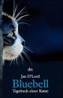 Bluebell. Tagebuch einer Katze